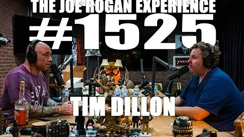Joe Rogan Experience #1525 - Tim Dillon