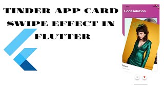 create a swipe card effect like the tinder app in flutter