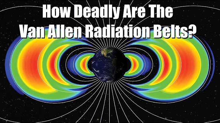 How Deadly Are The Van Allen Radiation Belts?