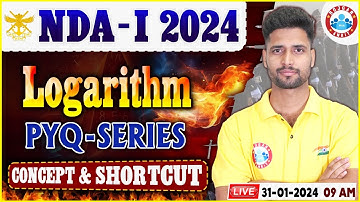 UPSC NDA-I 2024, NDA Previous Year Questions Series, Logarithm, NDA Maths By Vishal Sir