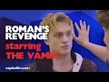 Roman Gets His Revenge On The Vamps