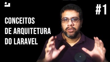 #1 Ciclo de Vida da Requisição - Conceitos de Arquitetura Laravel #laravel #php