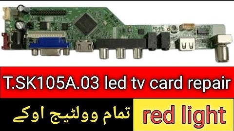 led tv card T.SK105A.03 standby problem solution