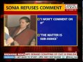 Sonia refuses comment National Herald