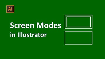 Screen Modes in Illustrator