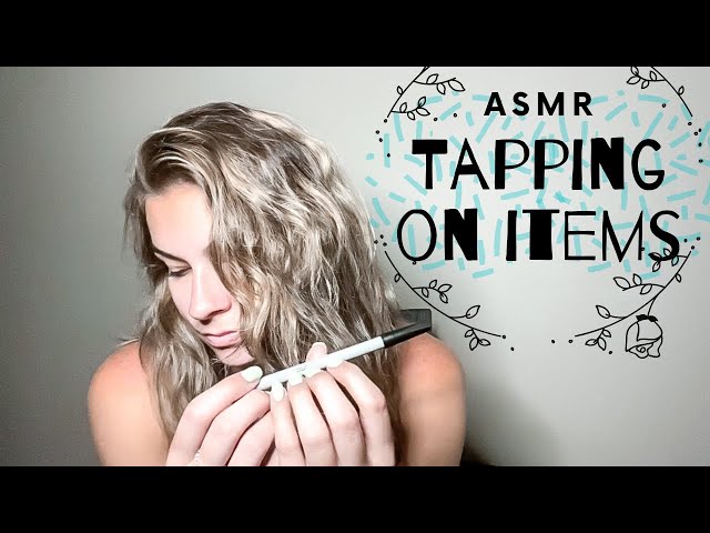 ASMR| Tapping on Various Items