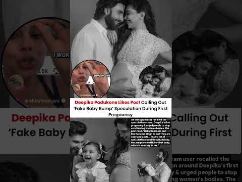 Deepika likes post calling out fake baby bump speculation during 1st pregnancy #news#deepikapadukone