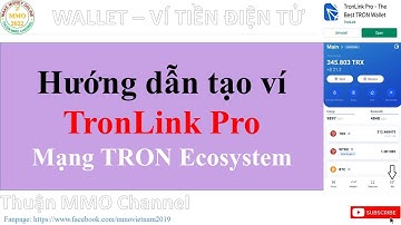 [Wallet] Hướng dẫn tạo ví TronLink Pro - Tạo ví mạng Tron Ecosystem | Thuận MMO Channel