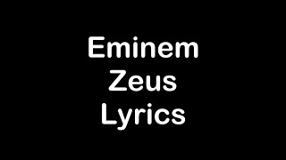 Eminem ft. White Gold - Zeus [Lyrics]