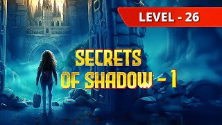 Mystery Legacy Chapter 1 (Secrets Of Shadow - Part 1) Level 26  Walkthrough screenshot 4