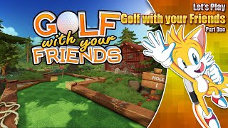 Golf with your Friends - Part One @JetPackTails