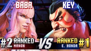 SF6 ▰ BABAAAAA (#2 Ranked Manon) vs KEY (#1 Ranked E.Honda) ▰ Ranked Matches