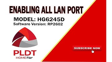 How to Enable ALL LAN PORTS 2,3,4 on PLDT Home Fibr (HG6245D RP2602) || 2021
