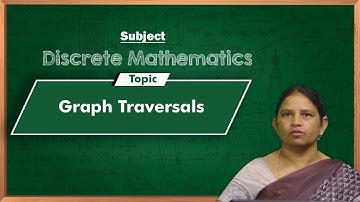 LEC50| Discrete Mathematics | Graph Traversals by Dr. K. Pushpa Rani
