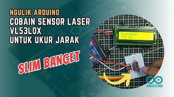Nyobain Sensor Laser VL53L0X untuk Mengukur Jarak dengan Arduino UNO dan LCD1602 I2C
