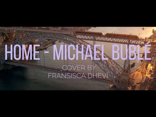 Home - Michael Bublé  Fransisca Cover class=