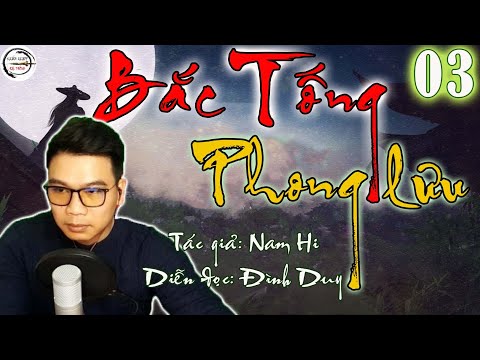 Video BẮC TỐNG PHONG LƯU - Tập 03 - Thu Đồ Đệ - youtube
