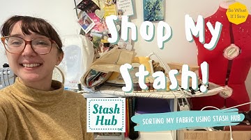 Sorting my sewing stash using Stash Hub! - Stage 1: Fabric | So What If I Sew