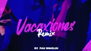 VACAXIONES (Remix) - Feid | Fau Rimoldi