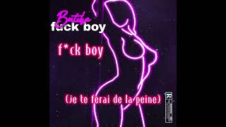Butcharaty - F*CK BOY