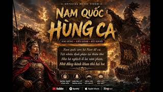 NAM QUỐC HÙNG CA