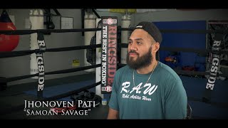 INSIDE THE RING: JHONOVEN THE SAMOAN SAVAGE PATI MMA
