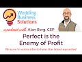 Perfect is the enemy of profit