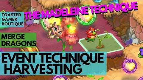 Merge Dragons Event Harvesting Trick • The Madeleine K. Technique ☆☆☆