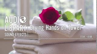 Drying Hands on Towel - Sound Effect
