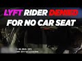Lyft Rider DENIED For No Car Seat
