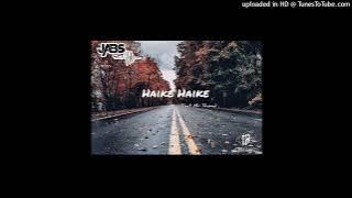Jabs Cpt - Haike Haike ft. Mr shona