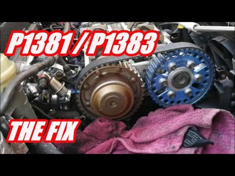 HOW TO FIX P1381 / P1383 CAM TIMING