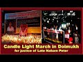 Arunachal Praesh- Candle Light March in Doimukh, for justice of Late Nabam Peter