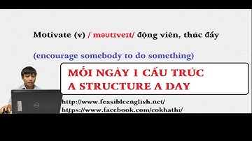 Tự học tiếng anh giao tiếp online - mỗi ngày một cấu trúc  - Motivate (1)
