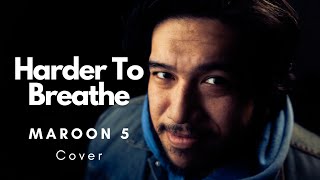 Harder To Breathe - Maroon 5 (Acoustic Cover)