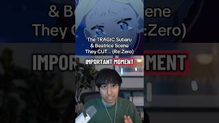The Tragic Natsuki Subaru And Beatrice Scene They Cut Rezero Season 4