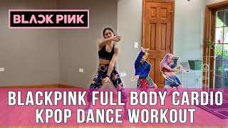 BLACKPINK Zumba Dance Workout - How You Like That & Boombayah