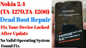 Nokia 2.4 Dead Boot Repair After Downgrade | Fix Your Device Locked After Update | World First 2022