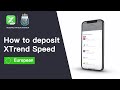Xtrend speed  how to deposit start your trading now