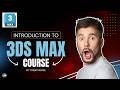 3ds Max Beginner Course Breakdown | What You’ll Learn in This 3D Modeling Series