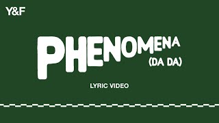 Phenomena (DA DA) [ Lyric Video] - Hillsong Young & Free