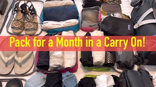 How to Pack for a Month in a Carry On!