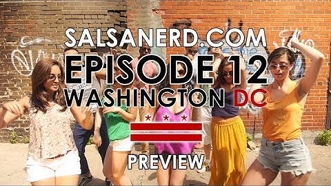 DC Style Salsa Academy Presents SALSANERD EP. 12 - Preview