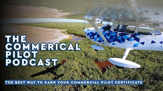 The Best Way To Earn Your Commercial Pilot Certificate