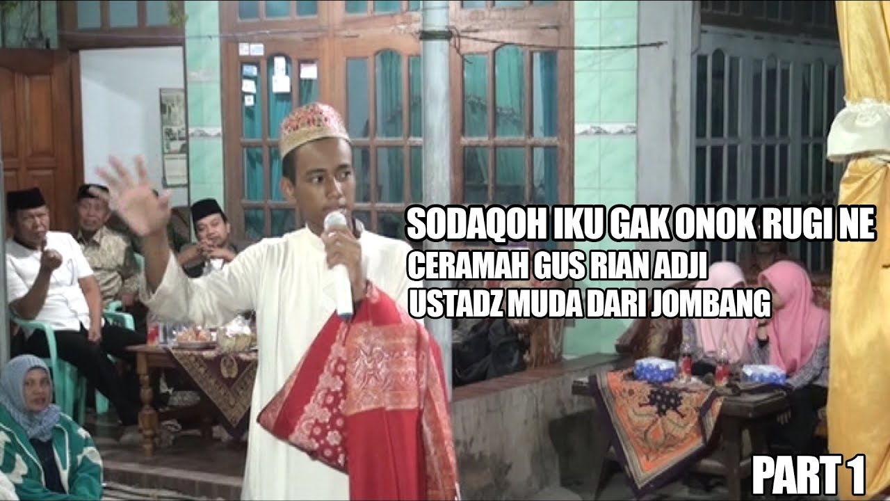 Pengajian Gus Rian Terbaru - Sodaqoh Iku Gak Onok Rugine Part 1