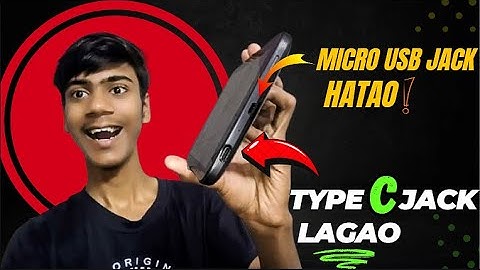 Micro USB Hataye, Type-C Jack Lagaye – Phone Upgrade Kare!