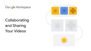 Collaborating and Sharing Your Videos