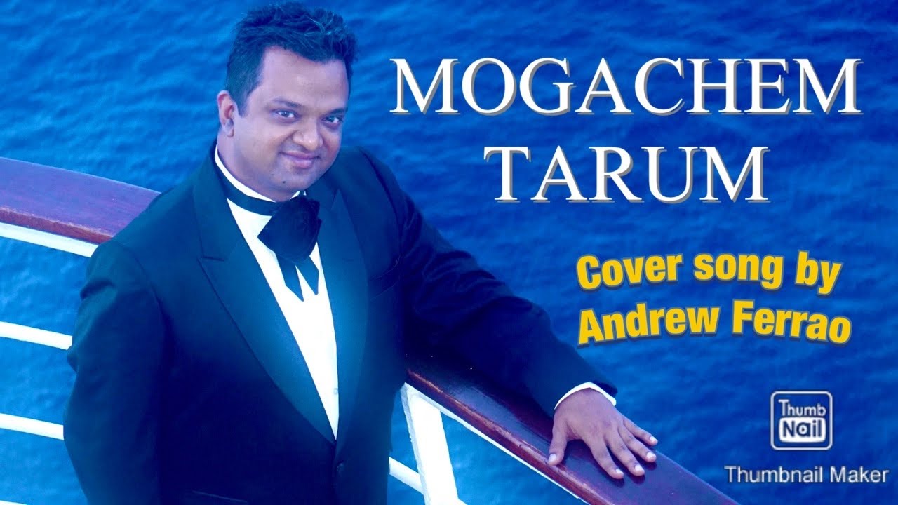 Mogachem Tarum  Andrew Ferrao  Konkani Song 2020  Cover Song