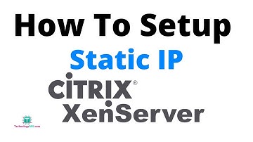 How To Setup Static IP Address On XEN server 7.2.0