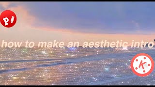how to make an aesthetic intro-on iphone